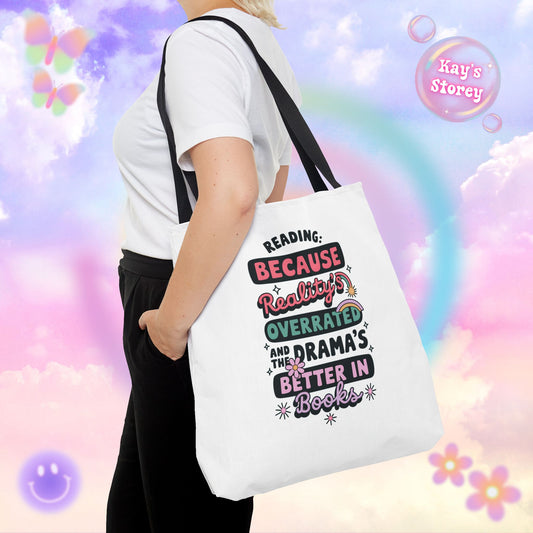 Reality's Overrated Tote Bag