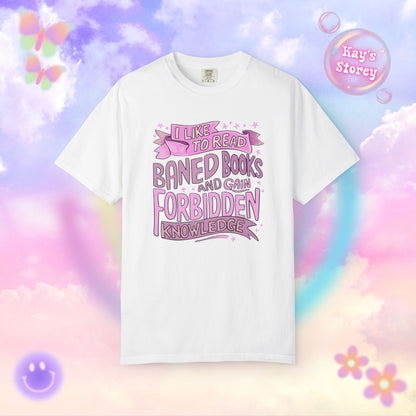Banned Books/Forbidden Knowledge Comfort Colors T-Shirt