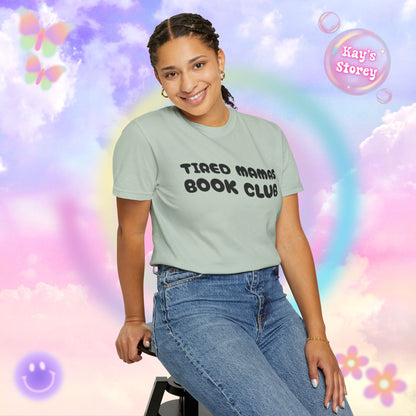 Tired Mamas Book Club Comfort Colors T-Shirt
