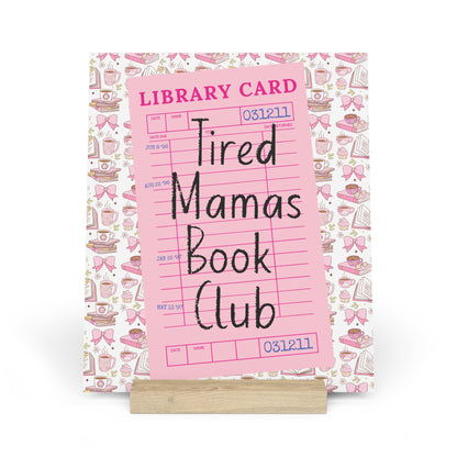 Tired Mamas Book Club Bookshelf Decor with Stand