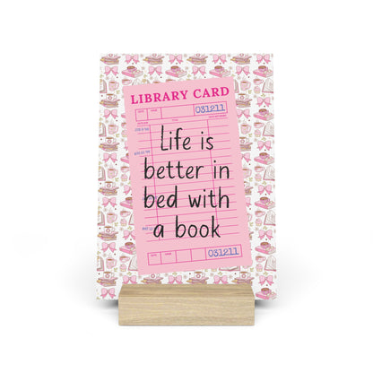 Life is Better in Bed with a Book Bookshelf Decor with Stand