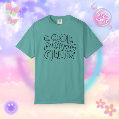 Cool Moms Club Comfort Colors T-Shirt