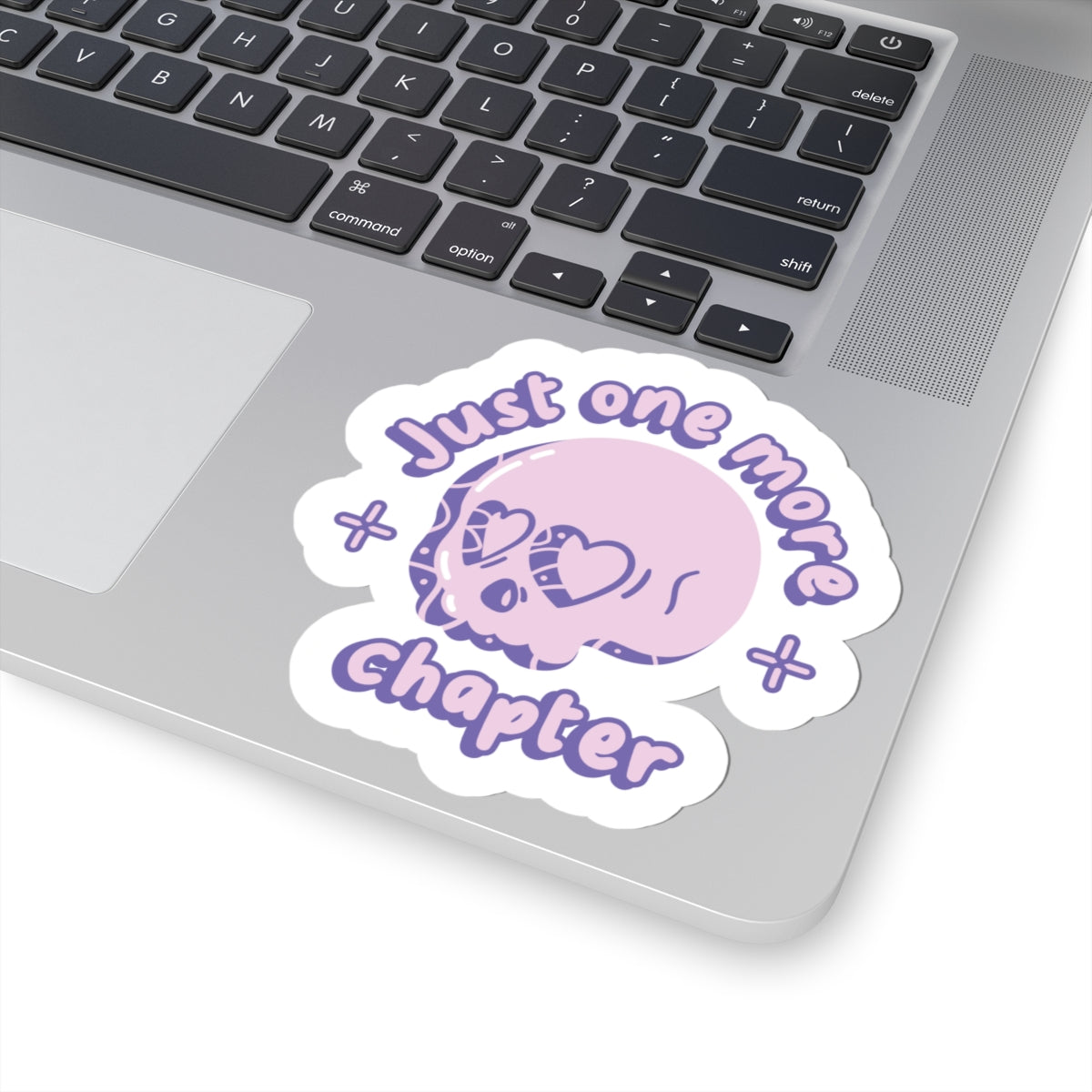Just One More Chapter Sticker