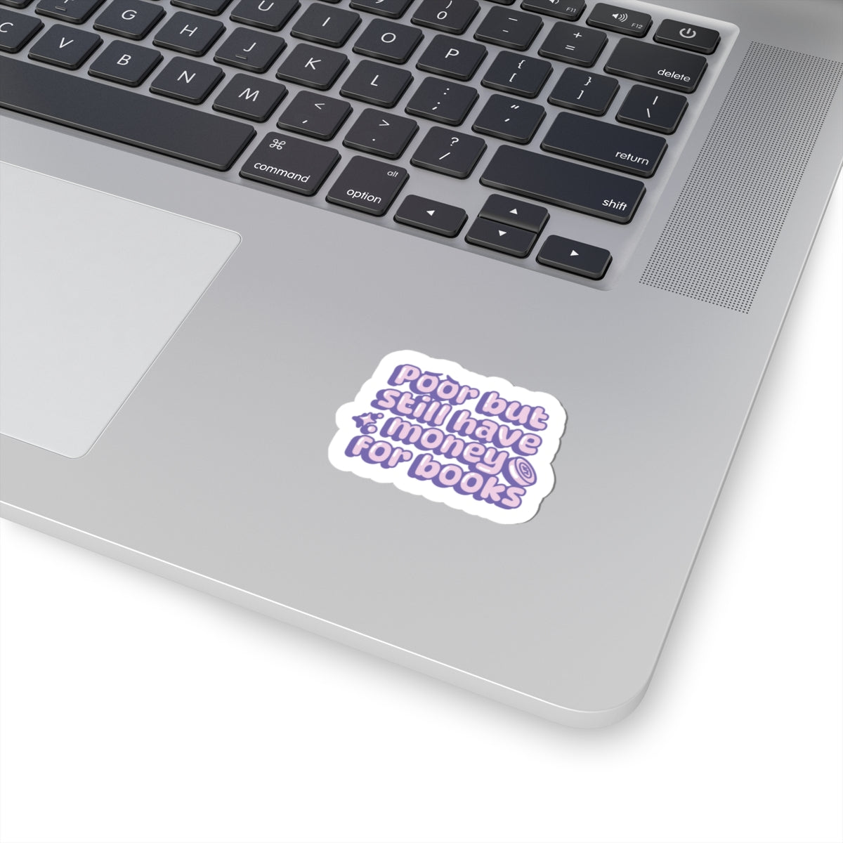 Poor, But... Sticker