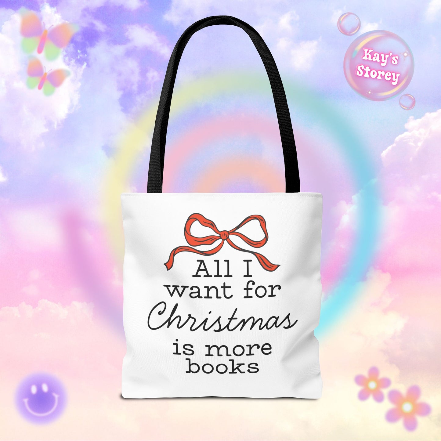 All I Want for Christmas is More Books Tote Bag