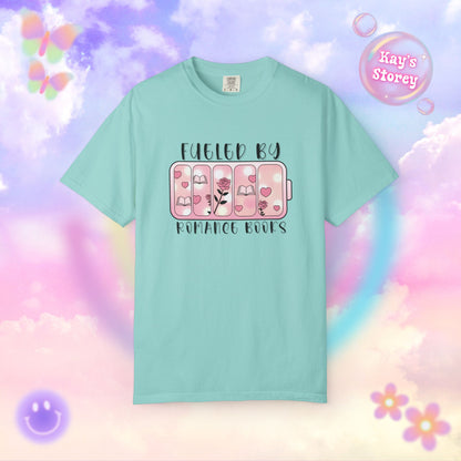 Fueled by Romance Comfort Colors T-Shirt