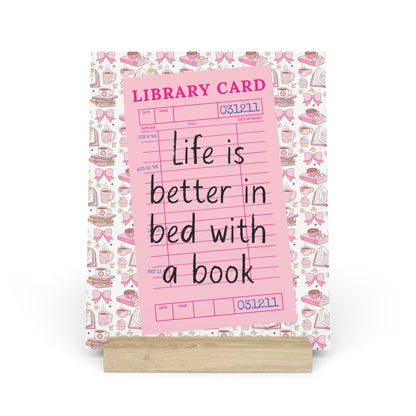 Life is Better in Bed with a Book Bookshelf Decor with Stand