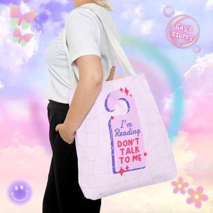 Reading, Don't Talk To Me Tote Bag