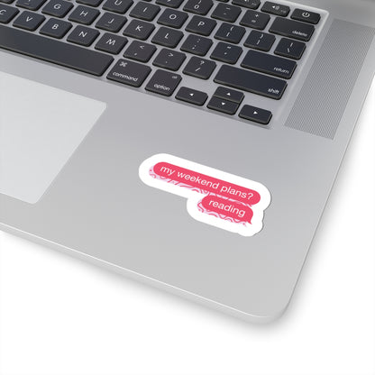Weekend Plans Sticker