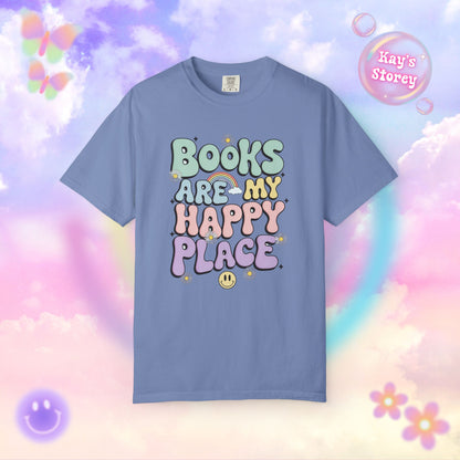 Books Are My Happy Place Comfort Colors T-Shirt