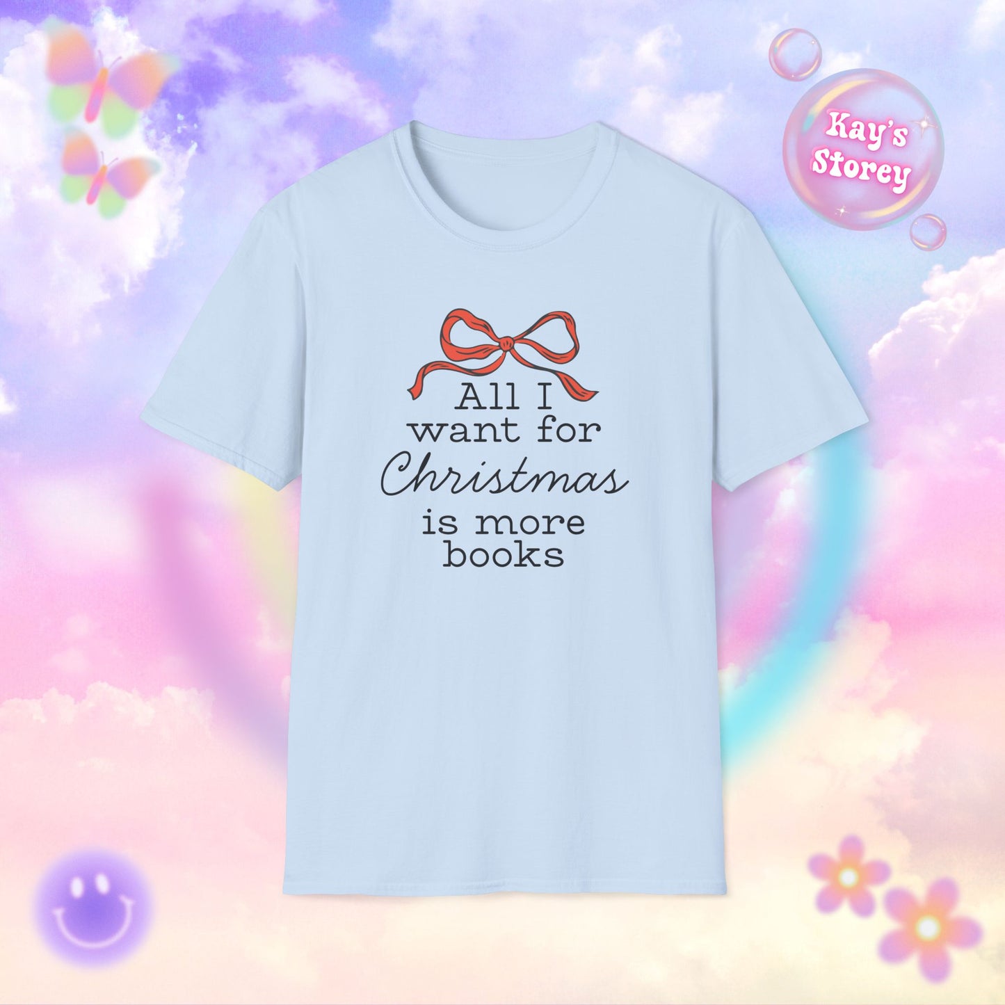 All I Want for Christmas is More Books Bookish Holiday T-Shirt - Book Lover Christmas Shirt