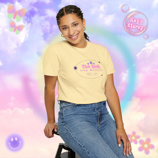 The Book Was Better Comfort Colors T-Shirt