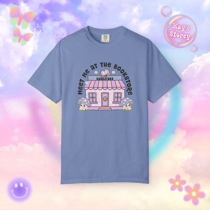 Meet Me At The Bookstore Comfort Colors T-Shirt