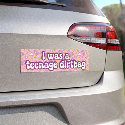 Was a Teenage Dirtbag Car Magnet